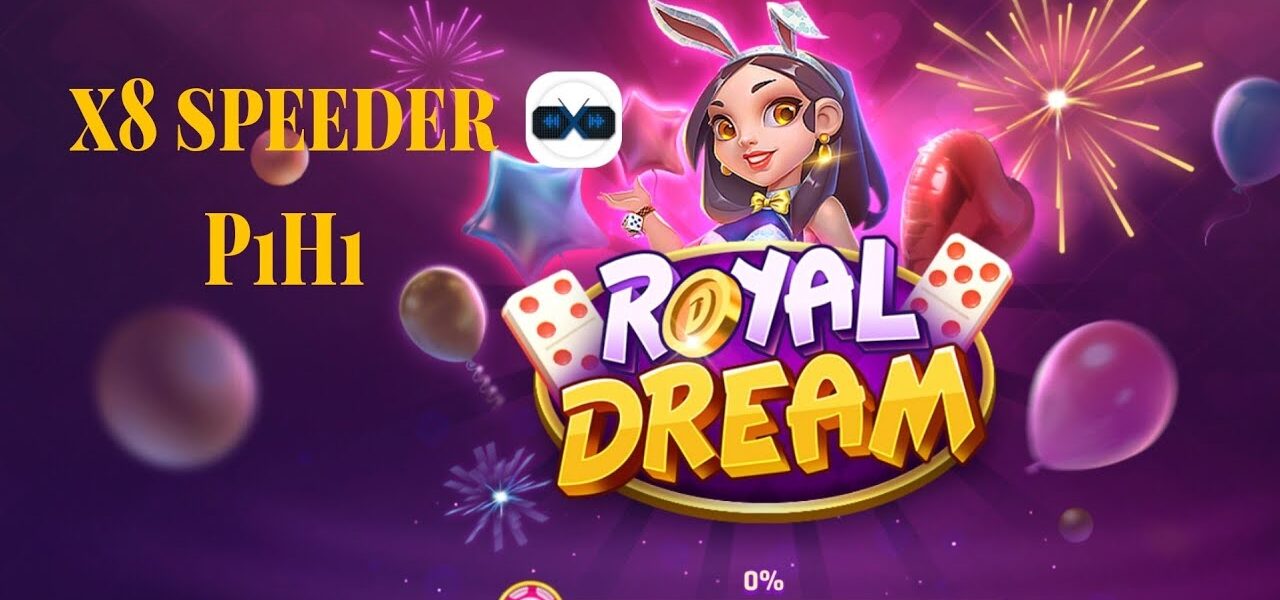 Serunya Main Royal Dream dengan Aplikasi X8 Speeder: Kamu Wajib Coba
